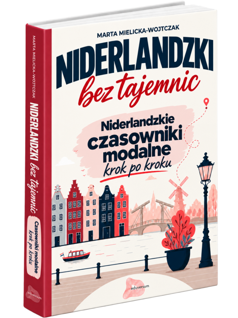 Niderlandzki bez tajemnic – Niderlandzkie czasowniki modalne krok po kroku - ebook