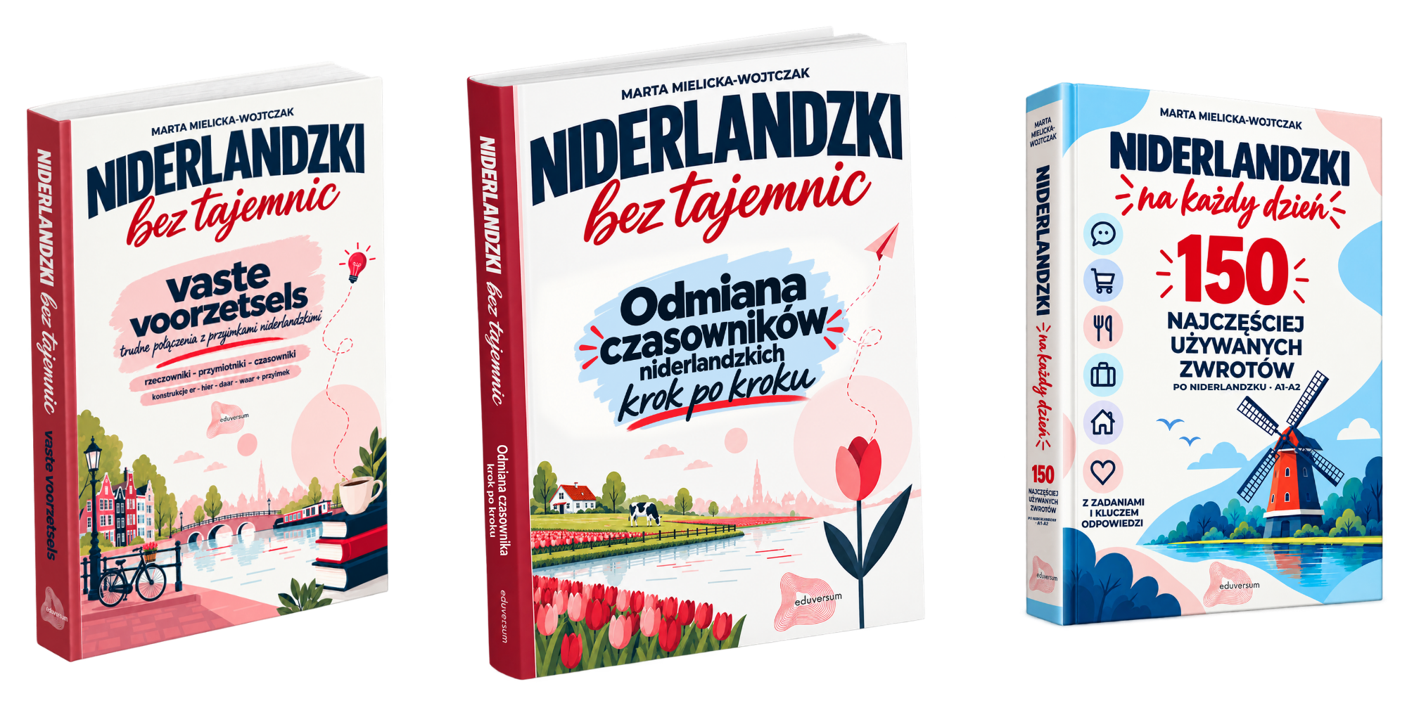 Okładki ebooków Eduversum: vaste voorzetsels, Odmiana czasowników niderlandzkich krok po kroku oraz 150 najczęściej używanych zwrotów po niderlandzku